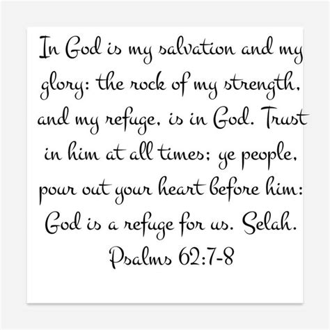 Psalm 62 7 8 in god is my salvation and my glory the rock of my ...