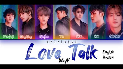 WayV - Love Talk (English Version) (Color Coded Lyrics) by kpoptrash - YouTube