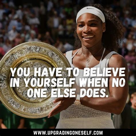 Serena Williams quotes (3) - Upgrading Oneself