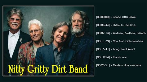 Top 10 Songs Of Nitty Gritty Dirt Band - Best Songs Of Nitty Gritty Dirt Band Full Album - YouTube