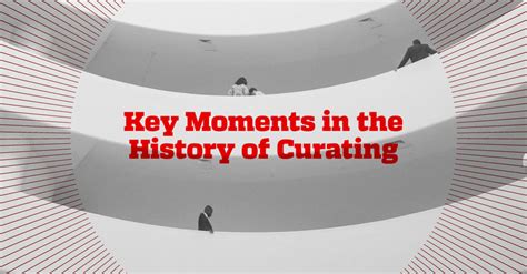 Key Moments in the History of Curating - Call For Curators : Call For Curators