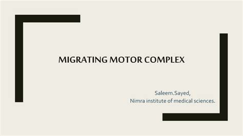 Migrating motor complex | PPT