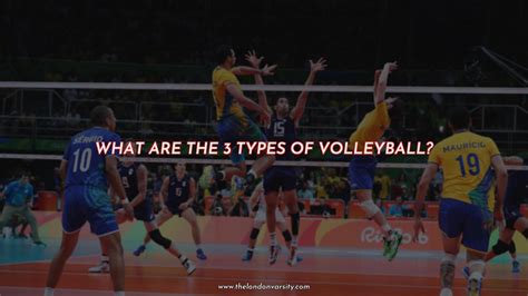 What are the 3 types of volleyball?