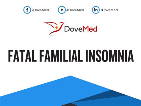 Fatal Familial Insomnia (FFI)