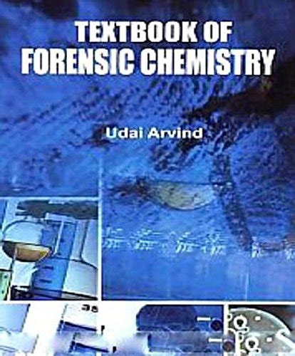 Textbook Of Forensic Chemistry eBook: Arvind, Udai: Amazon.co.uk: Kindle Store