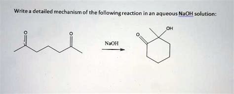 SOLVED: Write a detailed mechanism of the following reaction in an ...