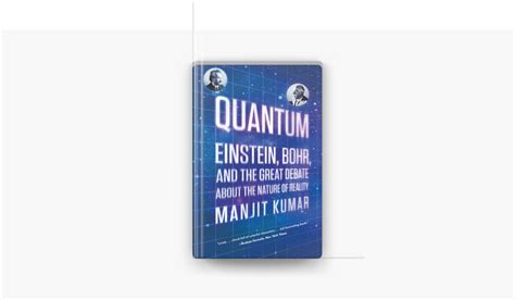 ‎Quantum: Einstein, Bohr, and the Great Debate about the Nature of ...