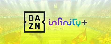 DAZN regala la Champions League di Infinity+