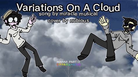 Variations On A Cloud |miracle musical cover|+lyrics - YouTube