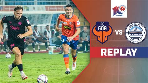 Watch FC Goa Vs Mumbai City FC - Replay Video Online(HD) On JioCinema