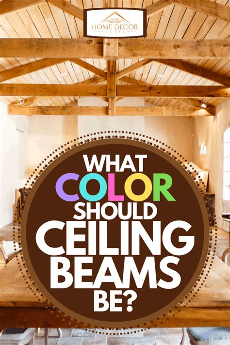 What Color Should Ceiling Beams Be?