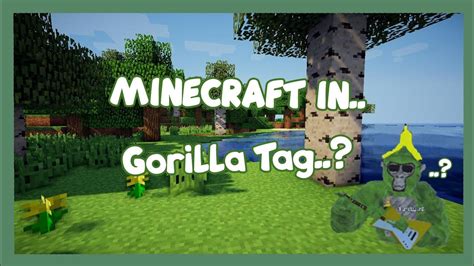 I played MINECRAFT in gorilla tag! - YouTube