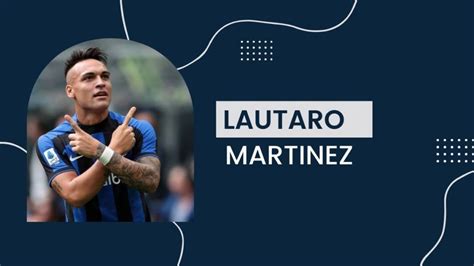 Lautaro Martinez - Net Worth, Birthday, Salary, Girlfriend, Cars ...