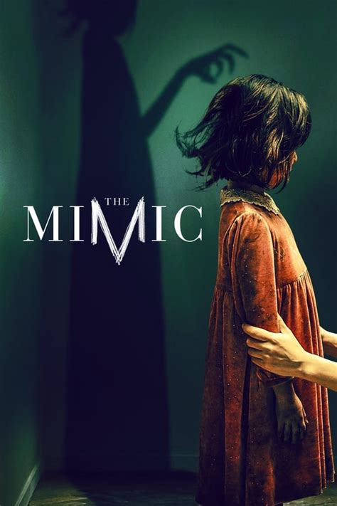 The Mimic (2017) — The Movie Database (TMDB)