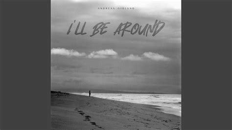 I´ll Be Around - YouTube