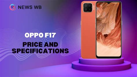 Oppo F17 Price and Specifications - USNWB