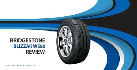 Bridgestone Blizzak WS90 Tire Reviews & Ratings | 2022