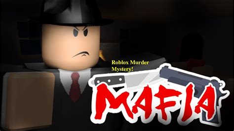 Mafia - Roblox Murder Mystery - YouTube