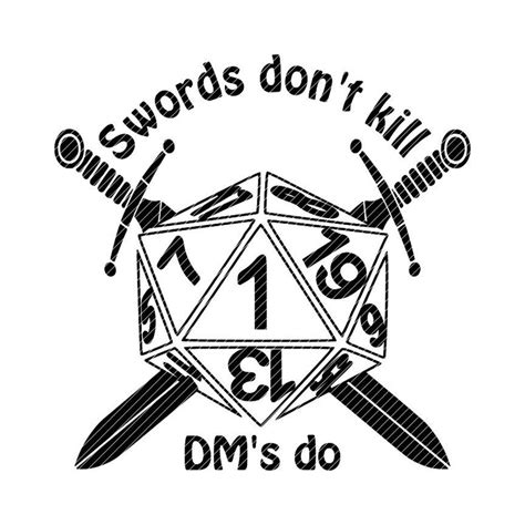 Swords don't kill DM's do D20 dungeons and dragons | Etsy