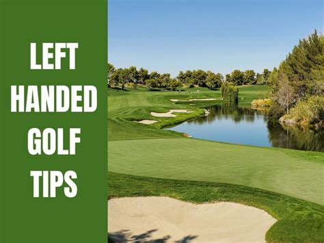 8 Golf Tips For Left Handers (A Leftie Tells All) - Golf Educate