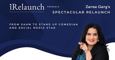 Zarna Garg's spectacular relaunch from SAHM to Stand Up Comedy and Social Media Star - iRelaunch