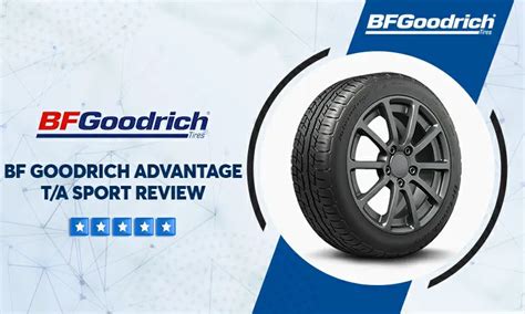 BFGoodrich Advantage T/A Sport Tire Reviews & Rating