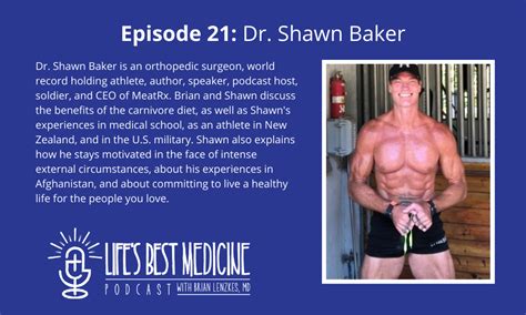 Episode 21: Dr. Shawn Baker - Lifes Best Medicine