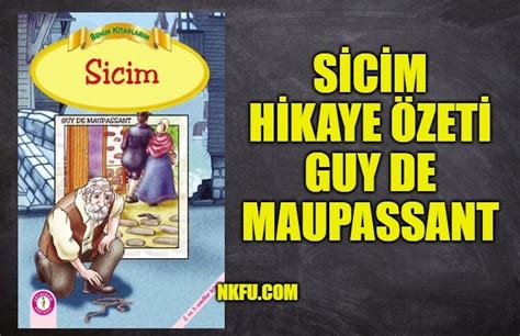 Sicim Hikayesinin Özeti (Guy de Maupassant), Analizi, Hakkında Bilgi