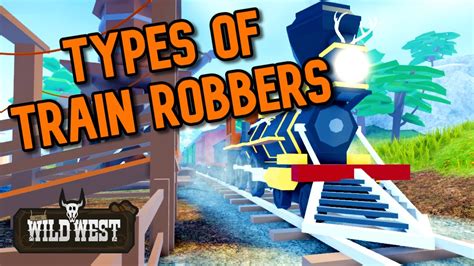 Different Types of Players in a Train Robbery🚂 - The Wild West (Roblox ...