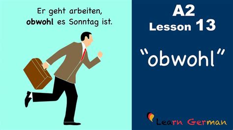 Learn German | Nebensätze mit "obwohl" | German for beginners | A2 - Lesson 13 - YouTube