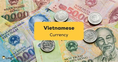 Learn Vietnamese Currency: #1 Guide For Easy Travels - ling-app.com