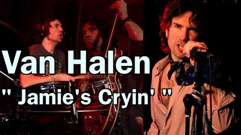 Van Halen - Jamie's Cryin' - Cover - YouTube