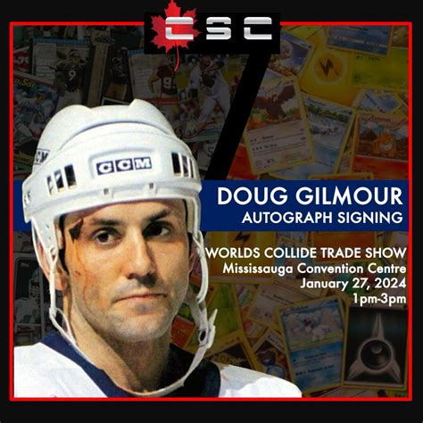 Doug Gilmour Autograph Signing @ Worlds Collide! - CSC Marketplace