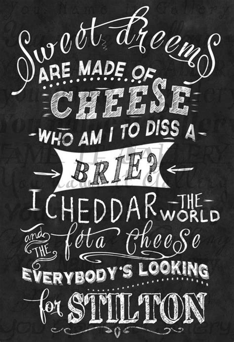 Sweet Dreams about cheese. Heerlijk die dromen over kaas. | Chalkboard ...