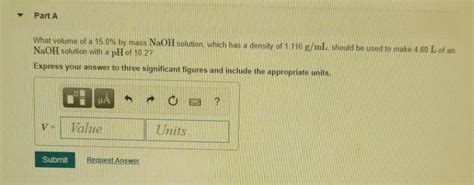 Solved Part A What volume of a 15 0% by mass NaOH solution, | Chegg.com