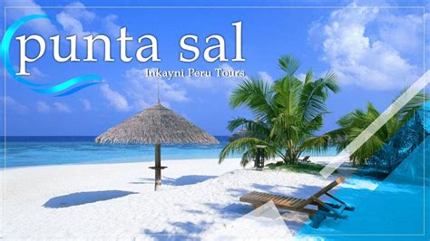 Punta Sal beach the beauty of the coast of Peru - YouTube