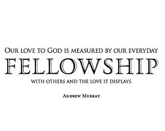 Quotes about Christian Fellowship (34 quotes)