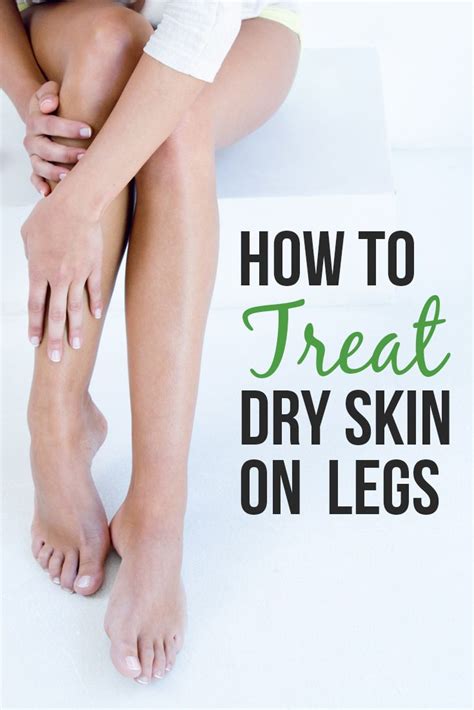 What Causes & How to Treat Dry Skin on Legs : Skin Care Tips | Treating ...