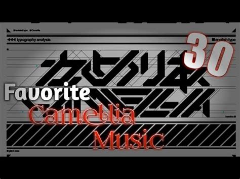 Favorite Camellia Music - YouTube