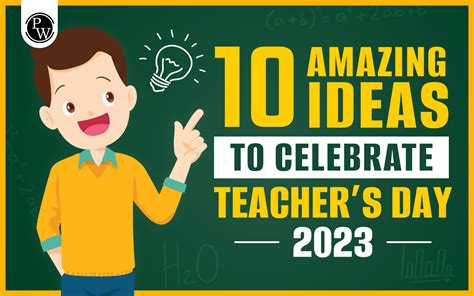 10 Amazing Ideas To Celebrate Teachers Day 2023