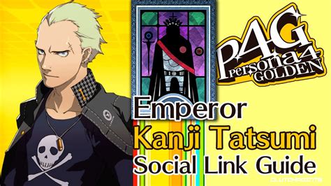 Persona 4 Golden - Kanji Tatsumi Emperor Social Link