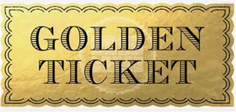 I’ve got a golden ticket! – Live a Joyful Life