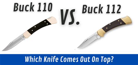 Buck 110 vs 112 [Which Is The Right Knife For You...?] - Knife Trackers