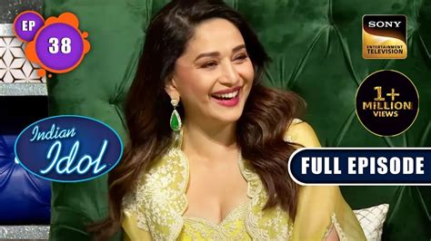 Indian Idol Season 13 | Celebrating Madhuri | Ep 38 | Full Episode | 15 ...