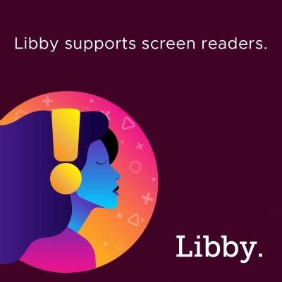 How the Libby app provides an inclusive reading experience