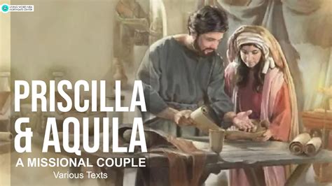 Priscilla & Aquila: A Missional Couple – Living Word NRA