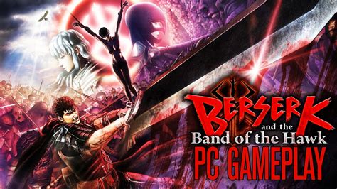 Berserk and the Band of the Hawk - Gameplay (PC 1080P/60FPS) - YouTube