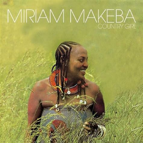 Miriam Makeba - Country Girl Lyrics and Tracklist | Genius