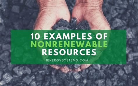 10 Examples of Non Renewable Resources