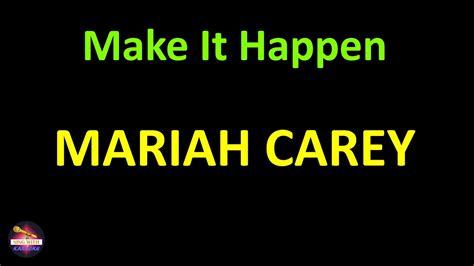 Mariah Carey - Make It Happen (Lyrics version) - YouTube